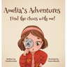 Amelia's Adventures-Find The Clues With Me!