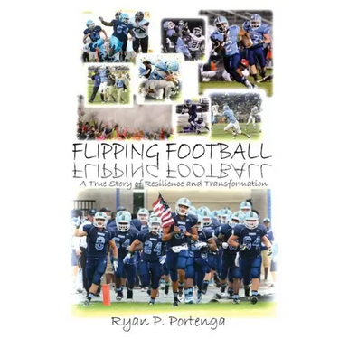 Flipping Football: A True Story of Resilience and Transformation