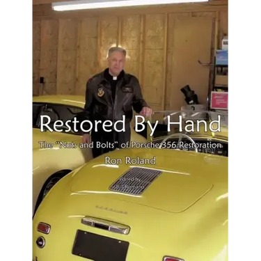 Restored by Hand: The "Nuts and Bolts" of Porsche 356 Restoration