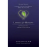 Letters for Healing: The Therapeutic Power of Writing to a Lost Loved One - Revised Edition