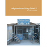 Afghanistan Diary 2010-11