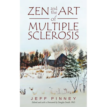 Zen and the Art of Multiple Sclerosis