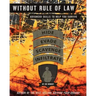 Without Rule of Law: Advanced Skills to Help You Survive