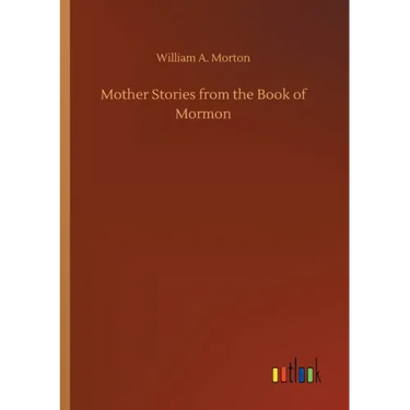 Mother Stories from the Book of Mormon