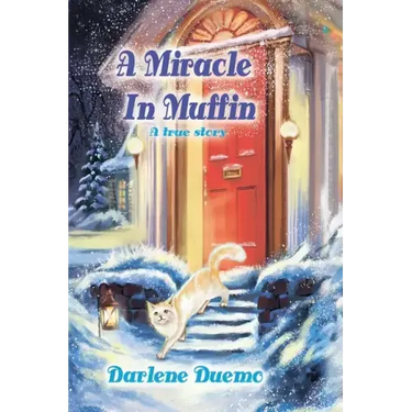 A Miracle In Muffin: A True Story