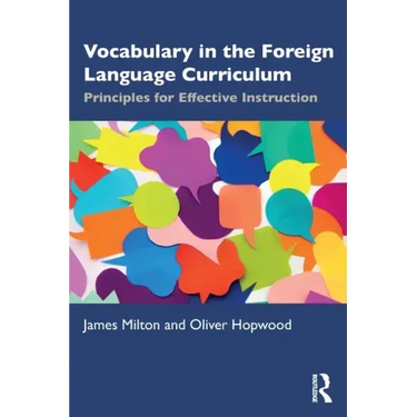 Vocabulary in the Foreign Language Curriculum: Principles for Effective Instruction