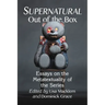 Supernatural Out of the Box: Essays on the Metatextuality of the Series