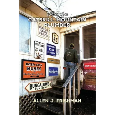 Tales of a Catskill Mountain Plumber