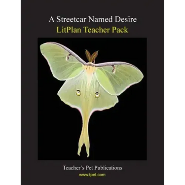 Litplan Teacher Pack: A Streetcar Named Desire