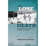 Of Love and Death: Young Holocaust Survivors' Passage to Freedom