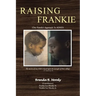 Raising Frankie: One Family's Approach to ADHD