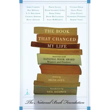 The Book That Changed My Life: Interviews with National Book Award Winners and Finalists