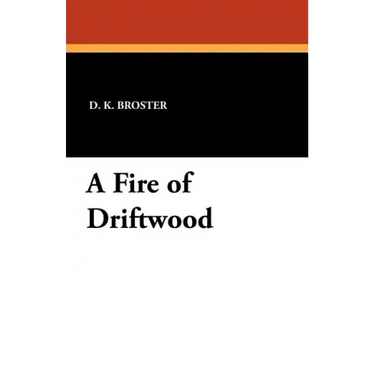 A Fire of Driftwood