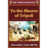 To the Shores of Tripoli