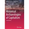 Historical Archaeologies of Capitalism