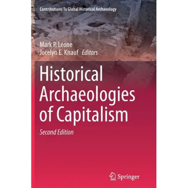 Historical Archaeologies of Capitalism