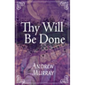 Thy Will Be Done