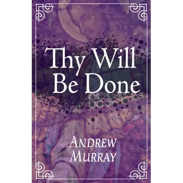 Thy Will Be Done