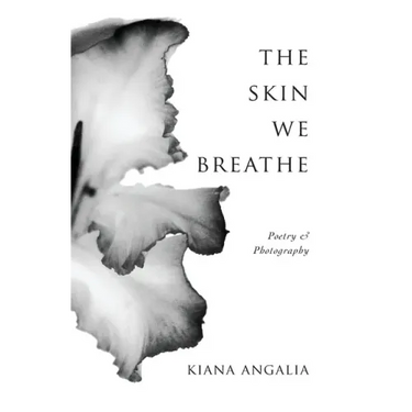 The Skin We Breathe: Poetry