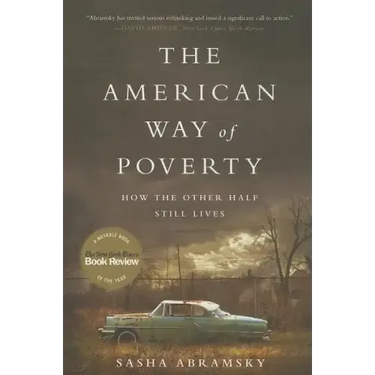 The American Way of Poverty: How the Other Half Still Lives