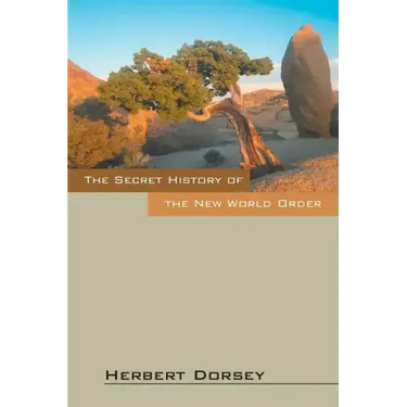 The Secret History of the New World Order