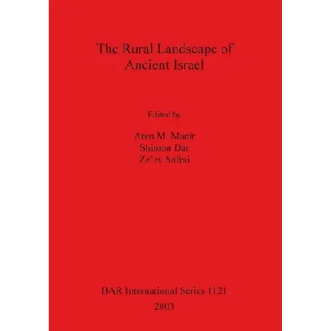 The Rural Landscape of Ancient Israel