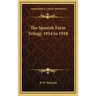 The Spanish Farm Trilogy 1914 to 1918