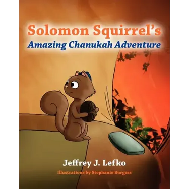 Solomon Squirrel's Amazing Chanukah Adventure