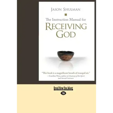 The Instruction Manual for Receiving God