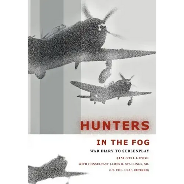Hunters In The Fog: War Diary to Screenplay