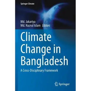 Climate Change in Bangladesh: A Cross-Disciplinary Framework