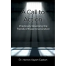 A Call to Action: Practically Reversing the Trends of Mass Incarceration
