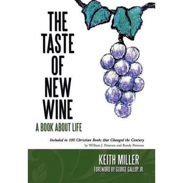 The Taste of New Wine