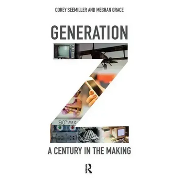 Generation Z: A Century in the Making
