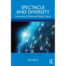 Spectacle and Diversity: Transnational Media and Global Culture