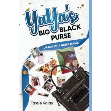 YaYa's Big Black Purse: Drama of a Greek Momma