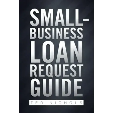 Small Business Loan Request Guide