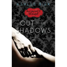 The Moments We Stand: Out of the Shadows: Book 2