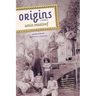 Origins: A Memoir