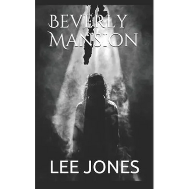 Beverly Mansion: A Ghost Story