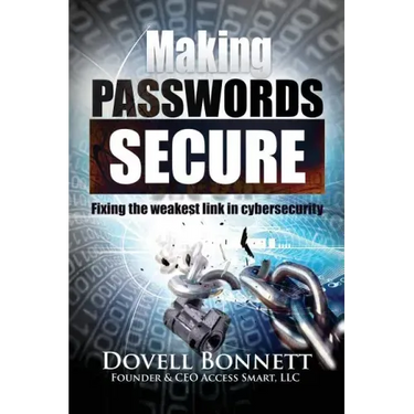 Making Passwords Secure: Fixing the Weakest Link in Cybersecurity