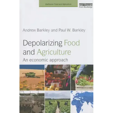 Depolarizing Food and Agriculture: An Economic Approach