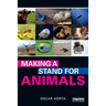 Making a Stand for Animals