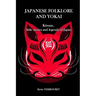 Japanese folklore and Yokai: Kitsune, little stories and legends of Japan