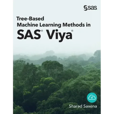 Tree-Based Machine Learning Methods in SAS Viya