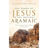 The Words of Jesus in the Original Aramaic