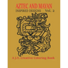 Aztec and Mayan Inspired Designs Vol. 2: A J.V. Creative Coloring Book