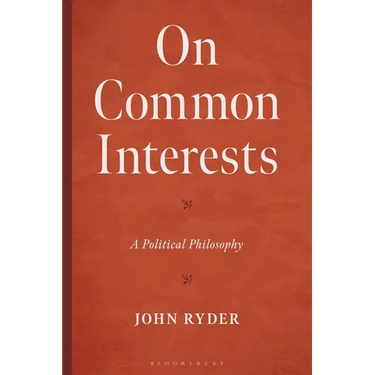 On Common Interests: A Political Philosophy