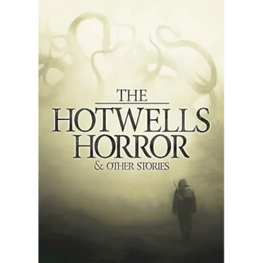 The Hotwells Horror & Other Stories
