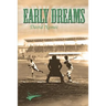Early Dreams